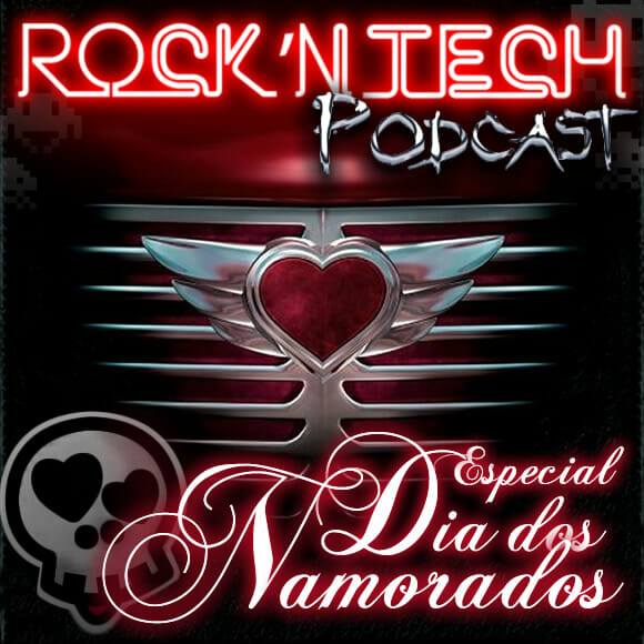 Podcast R’NT 0099 - Especial Dia dos Namorados