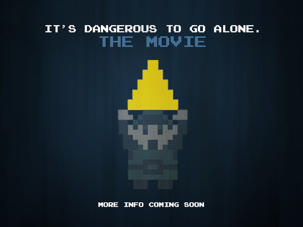 its-dangerous-to-go-alone-the-movie